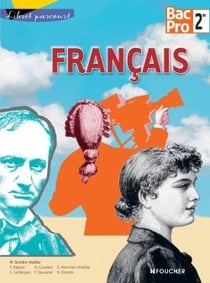 Libres parcours : français - seconde bac pro