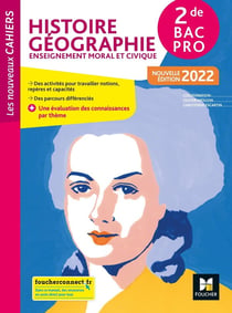 Les nouveaux cahiers : histoire-géographie-EMC - 2de bac pro - livre élève (édition 2022)