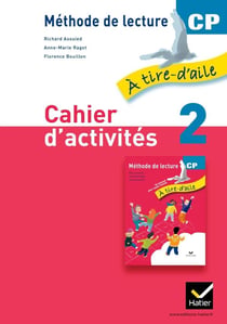 A TIRE D'AILE : CP - cahier d'activités (édition 2011)