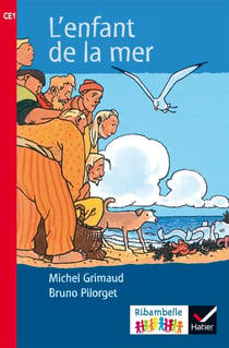 Ribambelle : l'enfant de la mer - CE1 (édition 2016)