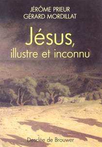 Jésus - illustre et inconnu
