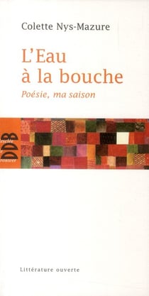 L'eau à la bouche - poésie, ma saison