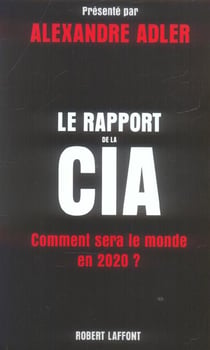 Le rapport de la cia : comment sera le monde en 2020 ?