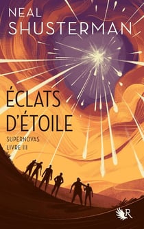 Éclats d'étoile Tome 3 : supernovas