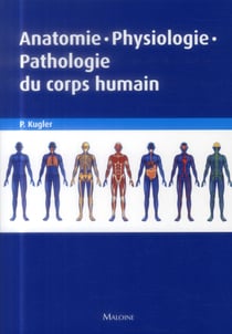 Anatomie, physiologie, pathologie du corps humain