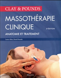 Clay & pounds - massothérapie clinique (3e édition)