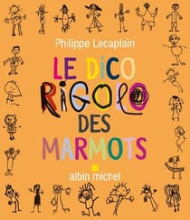 Le Dico rigolo des marmots