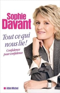 Tout ce qui nous lie ! confidence pour confidence