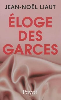 Éloge des garces