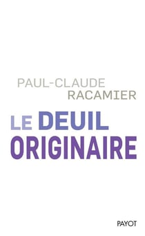 Le deuil originaire