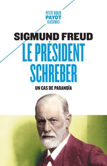 Le Président Schreber - un cas de paranoïa