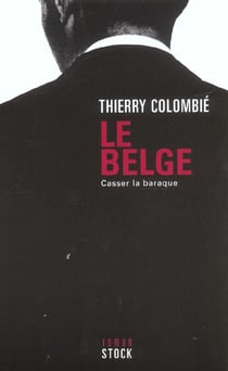 Le belge t.2 - casser la baraque