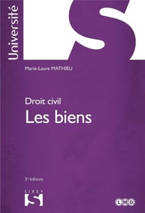 Droit civil - les biens (3e édition)
