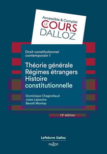 Droit constitutionnel contemporain Tome 1 : Théorie générale - Régimes étrangers - Histoire constitutionnelle (13e édition)