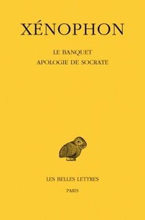 Le Banquet : Apologie de Socrate