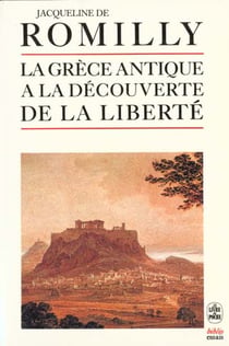 La grece antique a la decouverte de la liberte