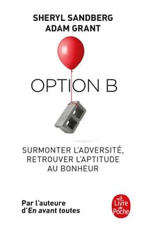 Option B - surmonter l'adversité, retrouver l'aptitude au bonheur