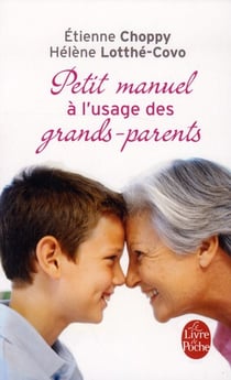 Petit manuel à l'usage des grands-parents