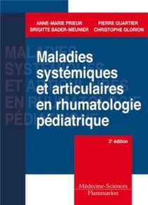 Maladies systémiques et articulaires en rhumatologie pédiatrie (2e édition)