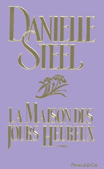 La maison des jours heureux