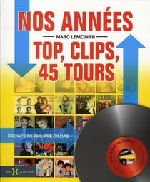 Nos années top, clips, 45 tours