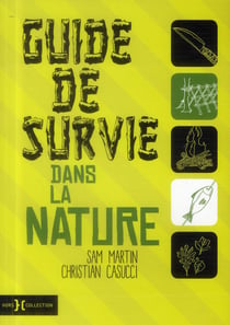 Guide de survie dans la nature - n.ed -