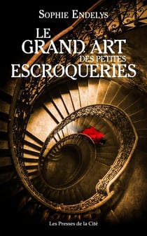 Le Grand Art des petites escroqueries