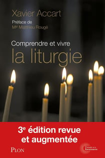 Comprendre et vivre la liturgie (3e édition)