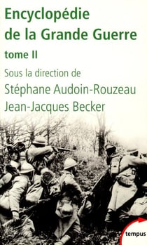 Encyclopédie de la Grande Guerre Tome 2
