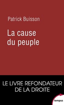 La cause du peuple - le livre refondateur de la Droite