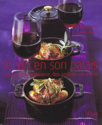 Le vin en son palais - un vin une ambiance des accords un menu