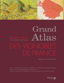 Grand atlas des vignobles de France (édition 2016)