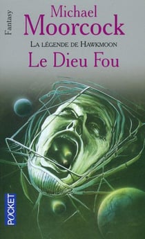 Le dieu fou la legende de hawkmoon