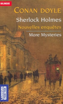 Sherlock Holmes - nouvelles enquêtes - more mysteries