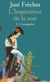 L'imperatrice de la soie - tome 3