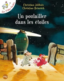 Les P'tites Poules Tome 2 : un poulailler dans les étoiles
