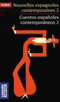Nouvelles espagnoles contemporaines Tome 2 / cuentos españoles contemporaneos Tome 2