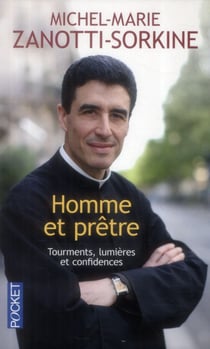 Homme et prêtre - Tourments, lumières et confluences
