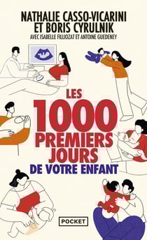 Les 1000 premiers jours de votre enfant
