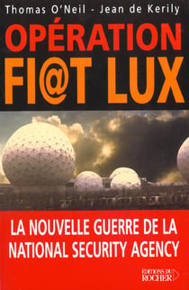 Operation fi t lux - la nouvelle guerre de la national security agency