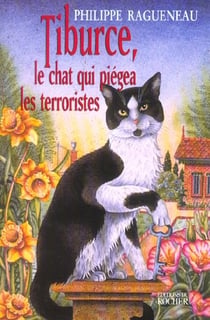 Tiburce, le chat qui piegea les terrosistes