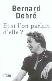 Et si l'on parlait d'elle ?