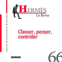 Hermès n.66 : classification, normalisation et rangement des savoirs