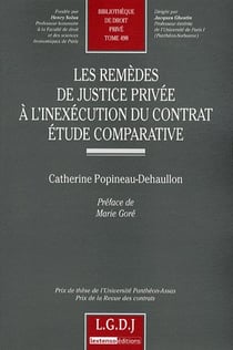 Les remèdes de justice privée à l'inexécution du contrat - étude comparative