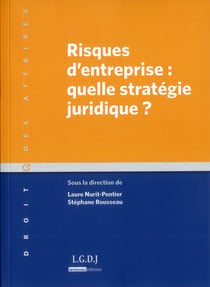 Risques d'entreprise - quelle stratégie juridique ?