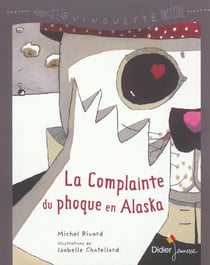 La complainte du phoque en alaska