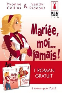Mariée, moi...jamais !