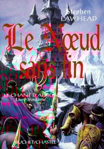 Le noeud sans fin le chant d albion vol 3