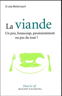 La viande - un peu, beaucoup ou pas du tout ?