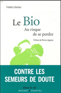 Le bio - au risque de se perdre